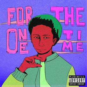 For The One Time (Explicit)