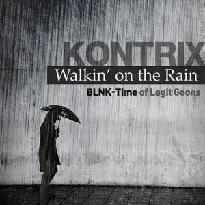 Walkin' On The Rain (Faet. BLNK-Time)