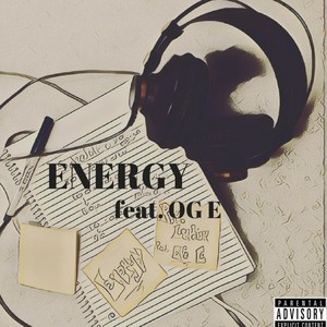 Energy (feat. OG E) (Explicit)