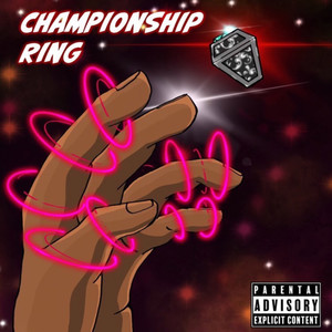 Championship Ring (Explicit)