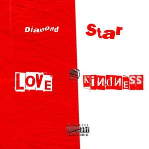 Love And Kindness (Explicit)