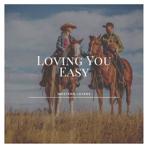 Country Music - Loving You Easy