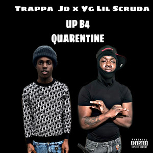 Up B4 Quarentine (Explicit)