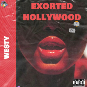 EXORTED HOLLYWOOD (Explicit)