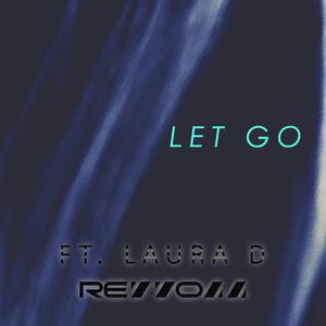 Let Go (feat. Laura D)