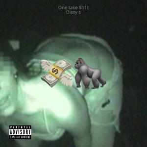 ONE TAKE $h1T (feat. Jack RyaNn) (Explicit)