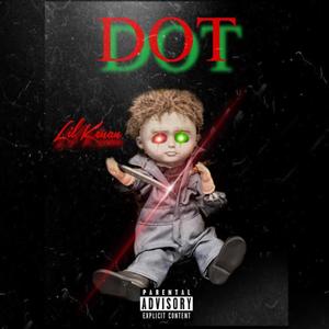 Lil Kenan - Dot (Official Music Audio) [Explicit]
