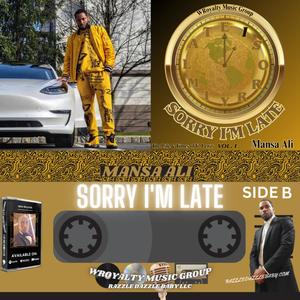 Sorry I'm Late (SIDE B) [Explicit]