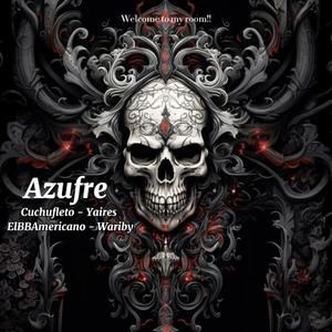 Azufre (feat. Yaires, ElBBAmericano & Wariby)