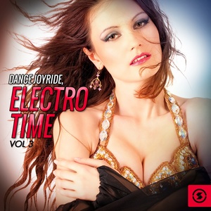 Dance Joyride: Electro Time, Vol. 3