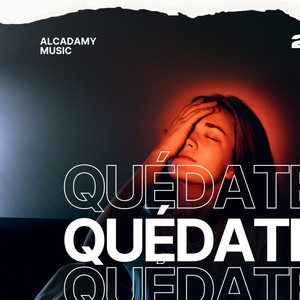 Quédate (Explicit)