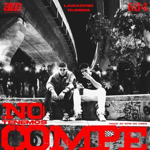 No Tenemos Compe (Explicit)