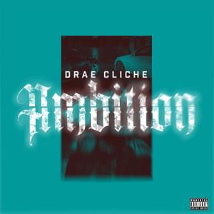 Ambition (Explicit)