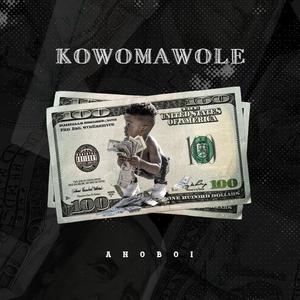 Kowomawole (Explicit)