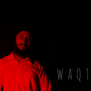 Waqt (Explicit)