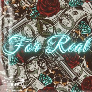 For Real (Explicit)