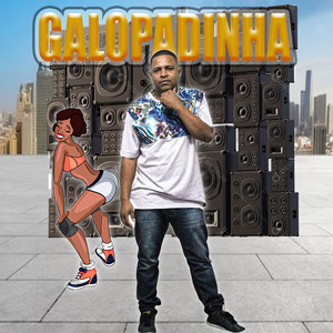 Galopadinha (Explicit)