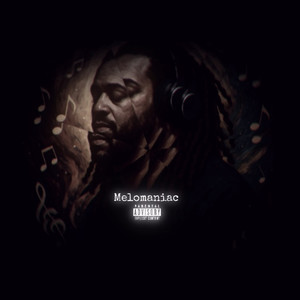 Melomaniac (Explicit)