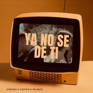 Ya no sé de tí (feat. Siggma Zgz)