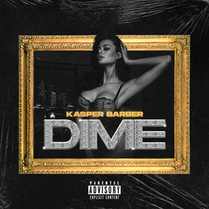 Dime (feat. Kasper Barber) [Explicit]