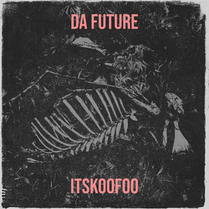 Da Future (Explicit)