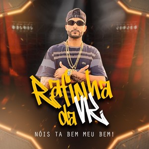 nóis ta bem meu bem