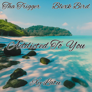 Addicted to You (Explicit)