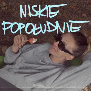 niskie popołudnie (Explicit)