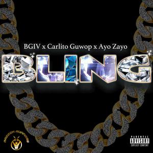 BLING (feat. Ayo Zayo & Carlito Guwop) [Explicit]