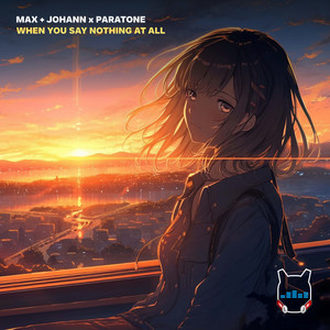 When You Say Nothing at All