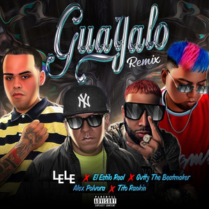 Guayalo (Remix|Explicit)