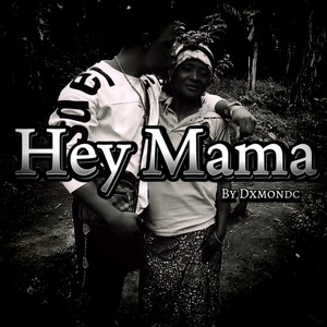 Hey Mama