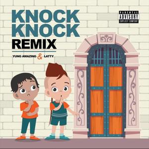 Knock Knock (Yung Amazing Remix|Remix)