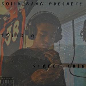 $treet Talk (Explicit)
