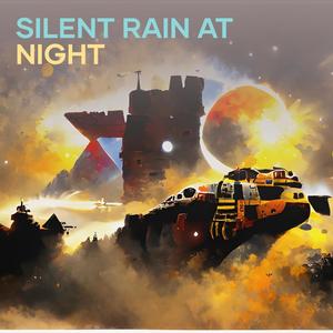 Silent Rain at Night