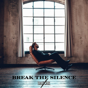Break the Silence (Explicit)