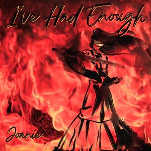 I've Had Enough (Explicit)