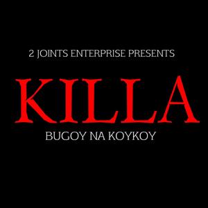 Killa (Explicit)