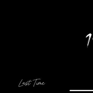 Last Time (feat. Lil Dump) (Explicit)