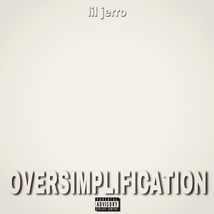 OVERSIMPLIFICATION (Explicit)