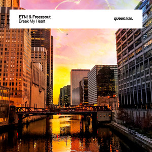 Break My Heart (Original Mix)