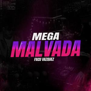 MEGA MALVADA (PERREO FUNK)