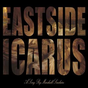 Eastside Icarus (Explicit)