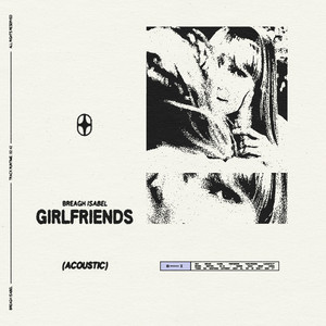 Girlfriends (Acoustic)