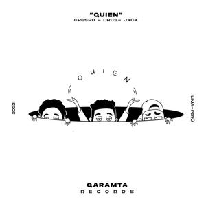 Quien (feat. Crespo & Jacko Calderon) [Explicit]