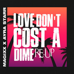 Love Don't Cost A Dime (Re-Up / Dance Version)