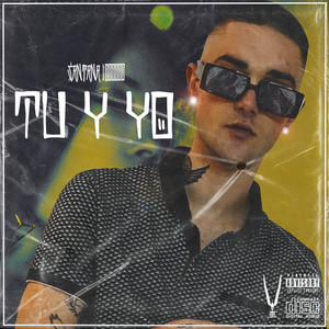 Tú y Yo (Explicit)