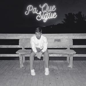 Pa Que Sigue (Explicit)