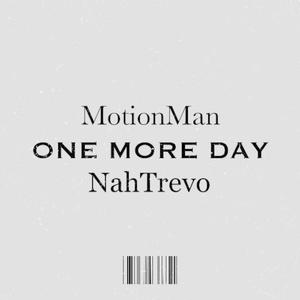 One More Day (feat. NahTrevo) [Explicit]