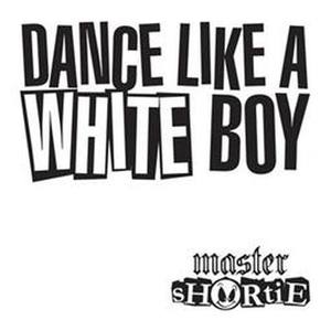 Dance Like A White Boy